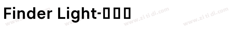 Finder Light字体转换 Finder Light字体转换